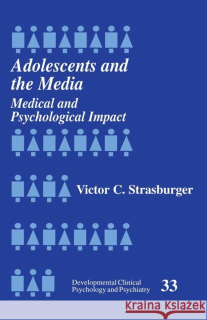 Adolescents and the Media: Medical and Psychological Impact