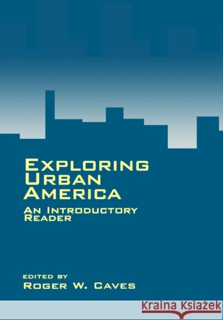 Exploring Urban America: An Introductory Reader