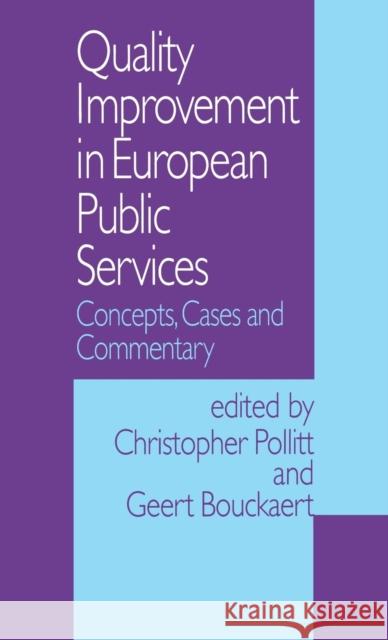 Quality Improvement in European Public Services: Concepts, Cases and Commentary