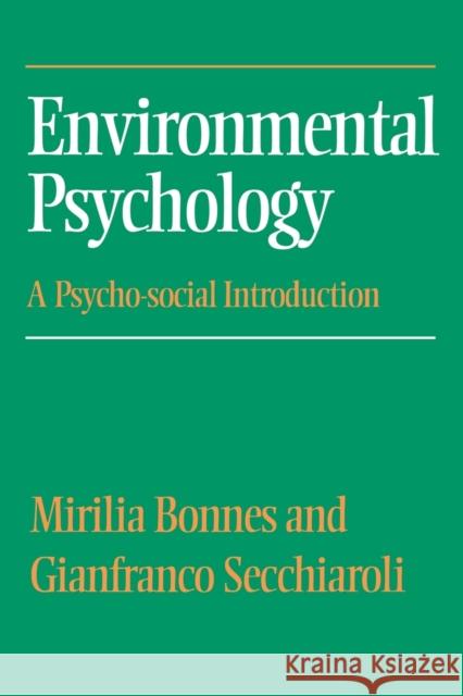 Environmental Psychology: A Psycho-Social Introduction