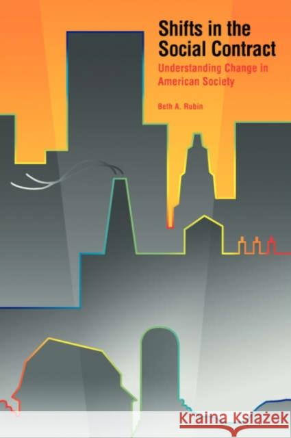 Shifts in the Social Contract: Understanding Change in American Society