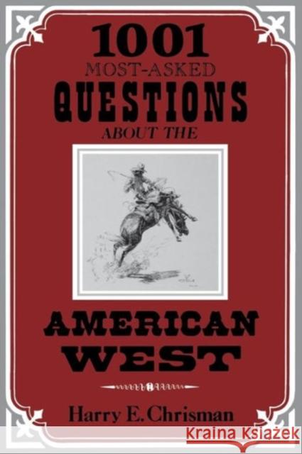 1001 Most Asked Questions American West