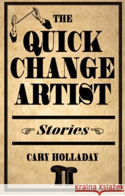 The Quick-Change Artist: Stories