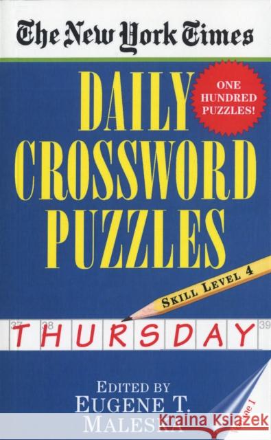 The New York Times Daily Crossword Puzzles: Thursday, Volume 1: Skill Level 4
