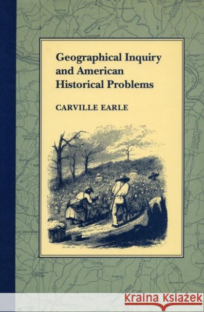 Geographical Inquiry and American Historical Problems