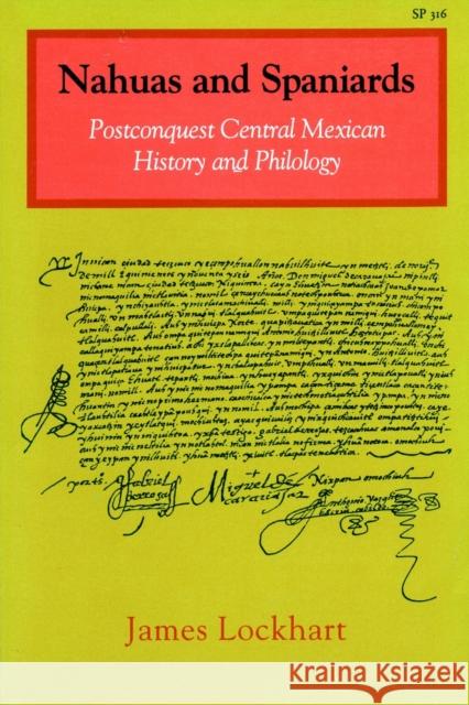 Nahuas and Spaniards: Postconquest Central Mexican History and Philology