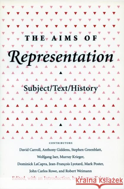 The Aims of Representation: Subject/Text/History