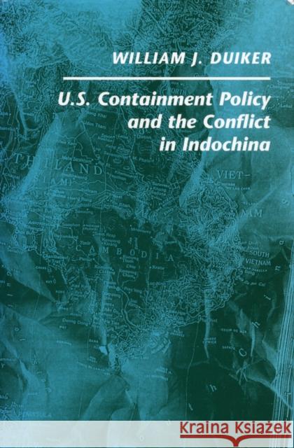 U. S. Containment Policy and the Conflict in Indochina