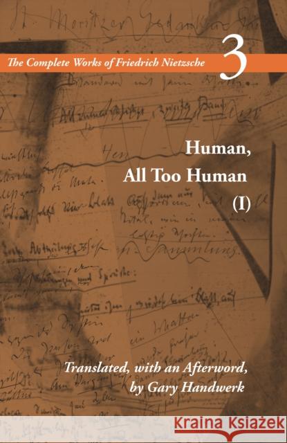 Human, All Too Human I: Volume 3