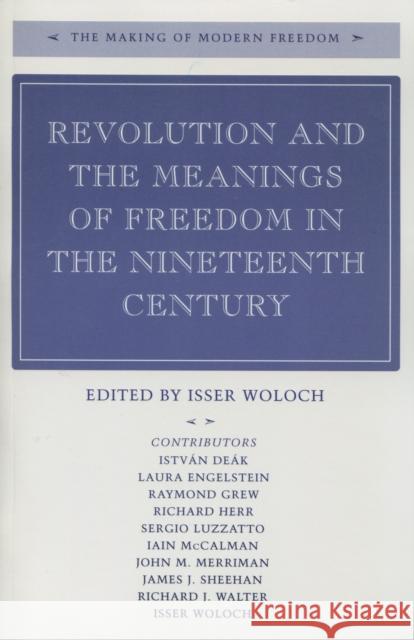 Revolution and the Meanings of Freedom in the Nineteenth Century