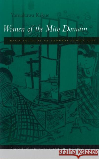 Women of the Mito Domain: Recollections of Samurai Family Life