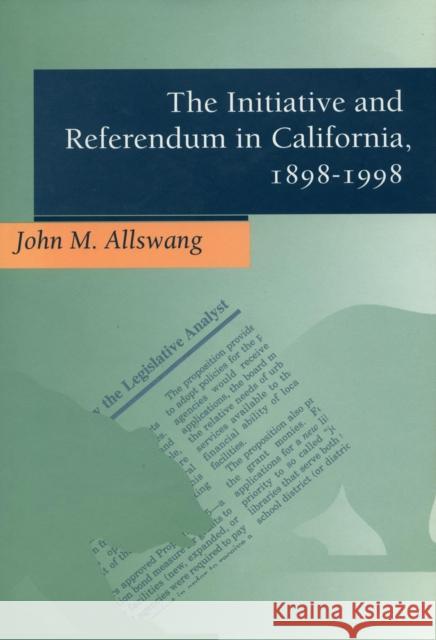 The Initiative and Referendum in California, 1898-1998