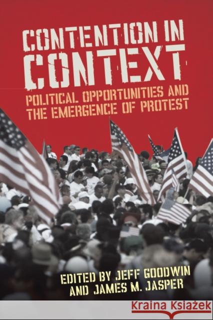 Contention in Context: Political Opportunities and the Emergence of Protest