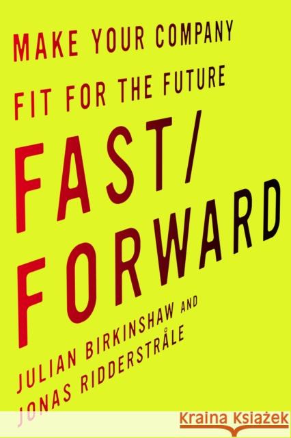 Fast/Forward: Make Your Company Fit for the Future