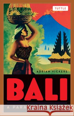 Bali: A Paradise Created