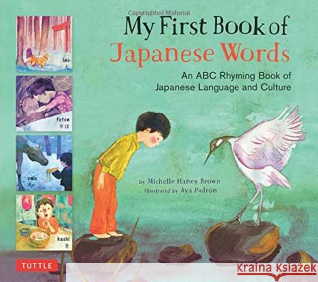 My First Book of Japanese Words: An ABC Rhyming Book of Japanese Language and Culture