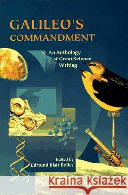 Galileo's Commandment: 2,500 Years of Great Science Writing