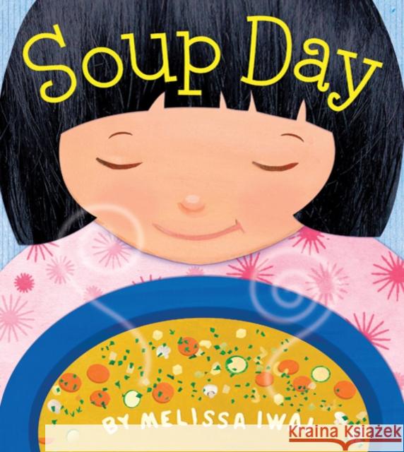 Soup Day: A Picture Book