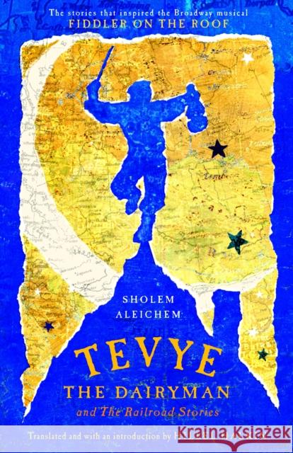 Tevye the Dairyman and the Railroad Stories