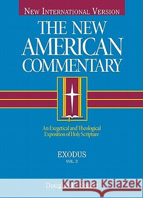 Exodus: An Exegetical and Theological Exposition of Holy Scripturevolume 2