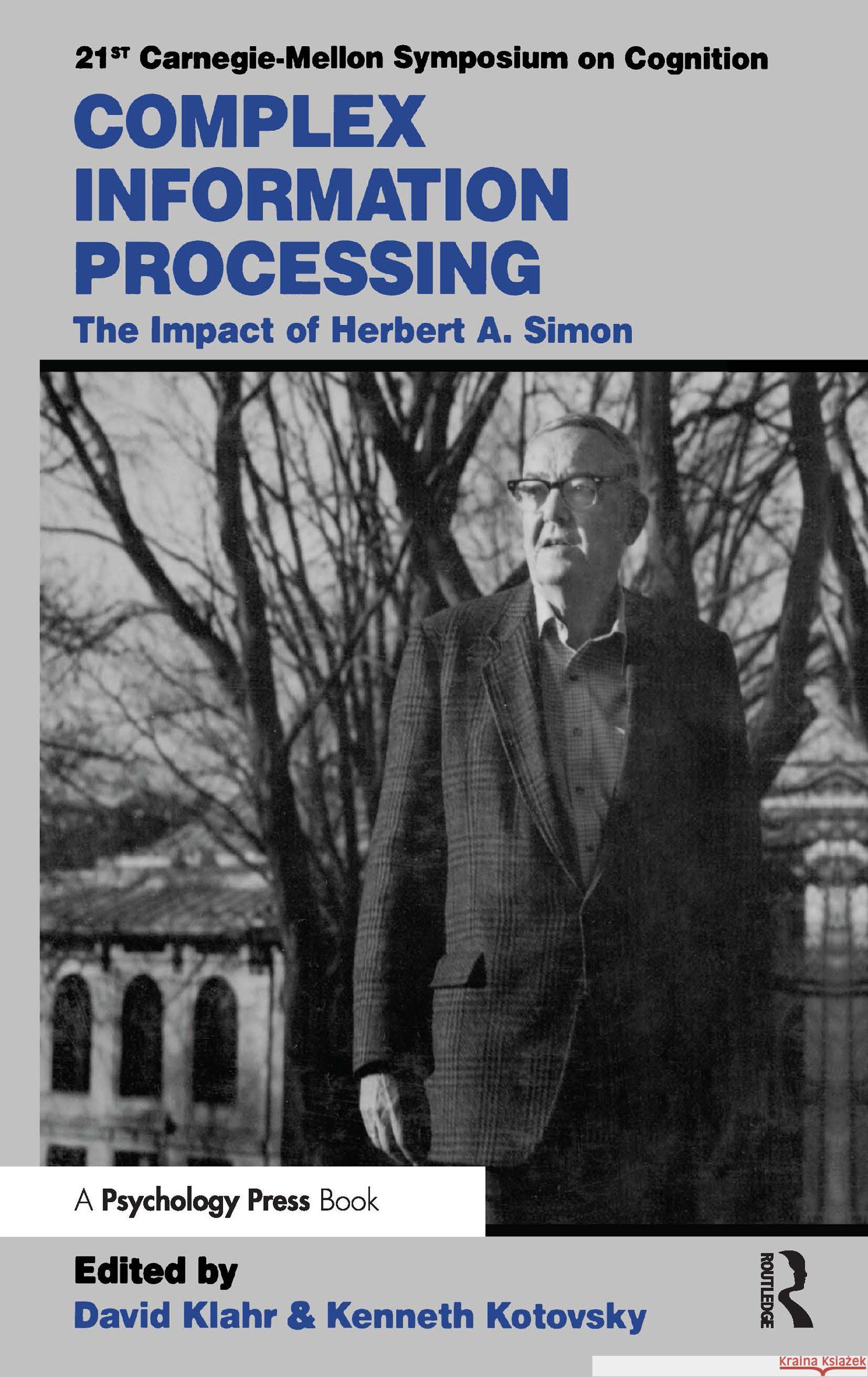 Complex Information Processing : The Impact of Herbert A. Simon