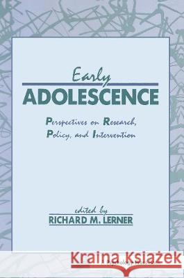 Early Adolescence: Perspectives on Research, Policy, and Intervention