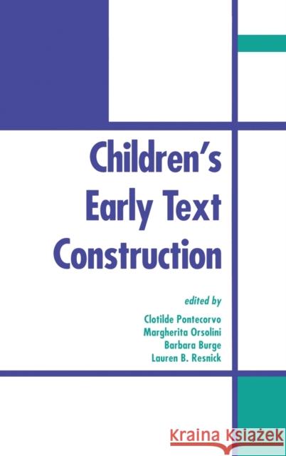 Children's Early Text Construction