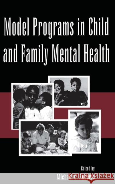 Model Programs in Child and Family Mental Health