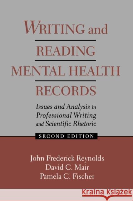 Writing and Reading Mental Health Records: Issues and Analysis in Professional Writing and Scientific Rhetoric