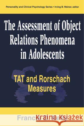 The Assessment of Object Relations Phenomena in Adolescents: Tat and Rorschach Measu