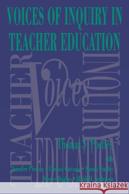 Voices of Inquiry in Teacher Education