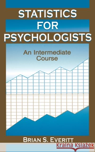 Statistics for Psychologists: An Intermediate Course