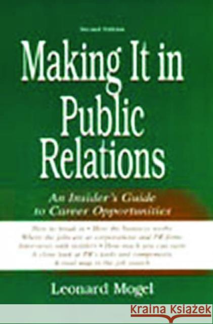 Making It in Public Relations: An Insider's Guide to Career Opportunities