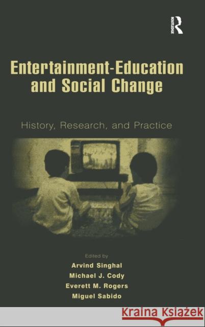 Entertainment-Education and Social Change: History, Research, and Practice