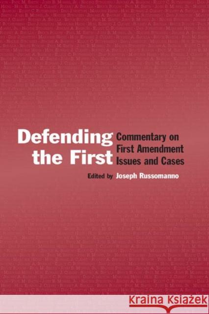 Defending the First: Commentary on First Amendment Issues and Cases