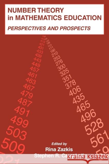 Number Theory in Mathematics Education: Perspectives and Prospects