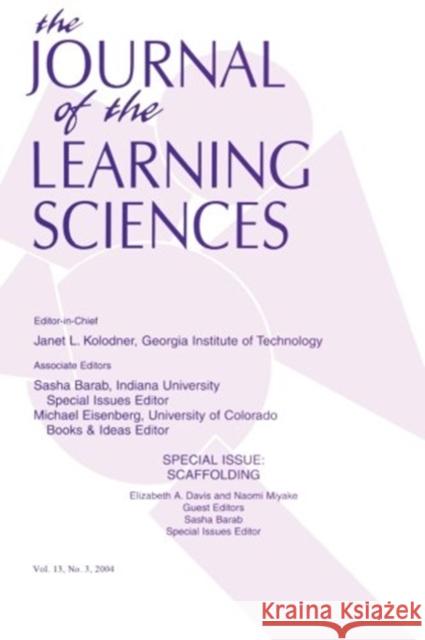 The Journal of the Learning Sciences: A Special Issue of the Journal of the Learning Sciences