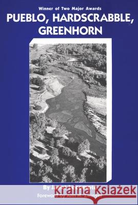 Pueblo, Hardscrabble, Greenhorn: Society on the High Plains, 1832-1856