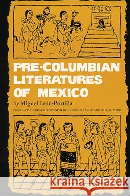 Pre-Columbian Literatures of Mexico: Volume 92