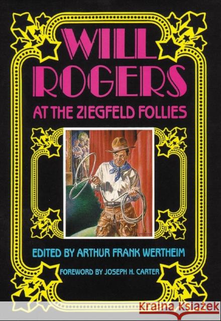 Will Rogers at the Ziegfeld Follies