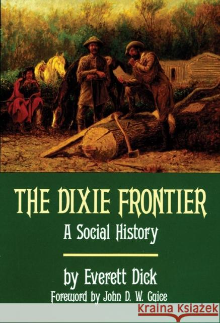 The Dixie Frontier: A Social History