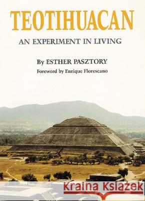 Teotihuacan: An Experiment in Living