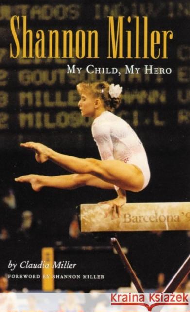 Shannon Miller: My Child, My Hero