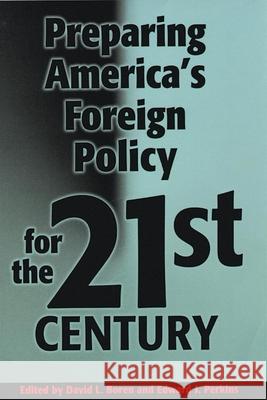 Preparing America's Foreign Policy for the 21st