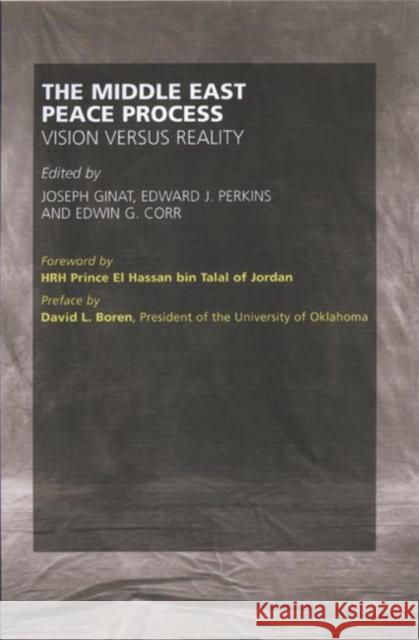 The Middle East Peace Process: Vision Versus Reality
