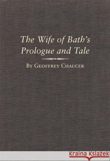 The Canterbury Tales: The Wife of Bath's Prologue and Tale: Part A and B