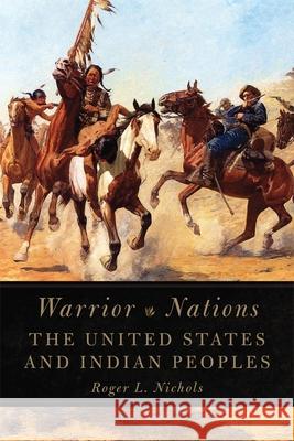 Warrior Nations: The United States and Indian Peoples