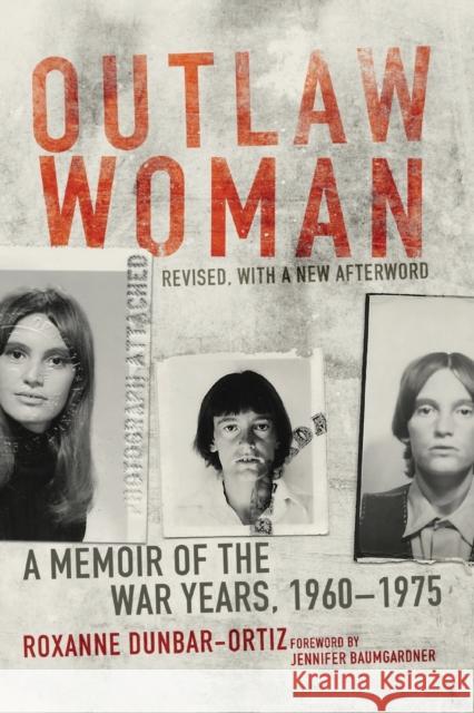 Outlaw Woman: A Memoir of the War Years, 1960-1975
