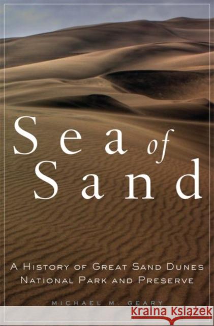 Sea of Sand, 2: A History of Great Sand Dunes National Park and Preserve