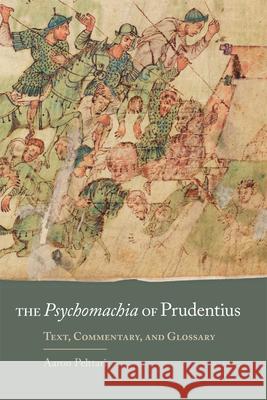 The Psychomachia of Prudentius, 58: Text, Commentary, and Glossary